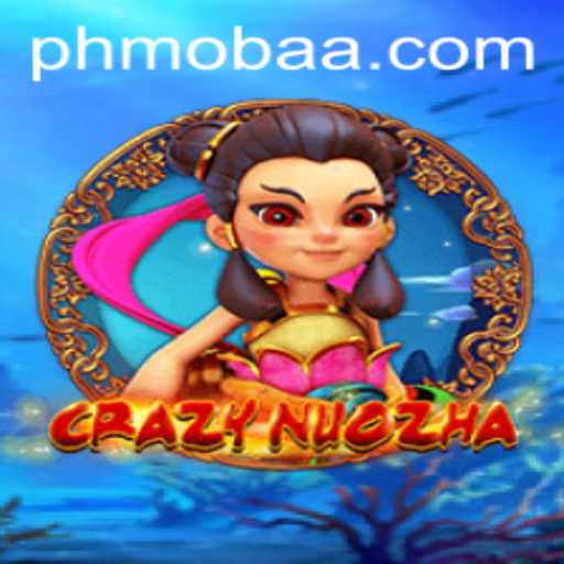 Discover the Exciting World of CrazyNuoZha PHMOBA